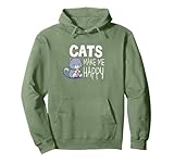 Cats Make Me Happy Divertido Gato Regalo Mujer Chica Chico Sudadera con Capucha