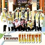 Banda Tierra Caliente (A Mil Por Uno) 196
