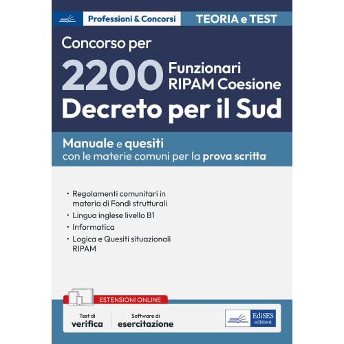 Concorso per 2200 Funzionari RIPAM Coesione - Decreto per il Sud: Manuale e quesiti con le materie comuni per la prova scritta