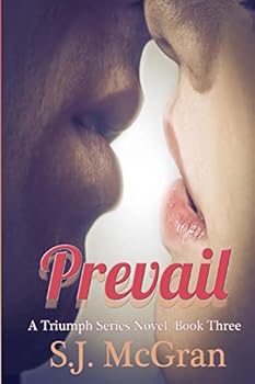 Prevail - Book #3 of the Triumph