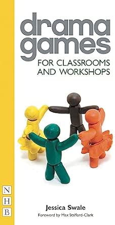 Drama Games for Classrooms and Workshops Reprinted Edition book cover