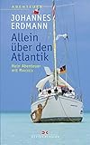 Allein über den Atlantik: Mein Abenteuer mit MAVERICK Allein über den At - www.hafentipp.de, Tipps für Segler
