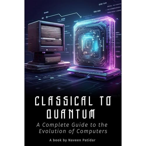 Classical to Quantum Audiolibro Por Naveen Patidar arte de portada