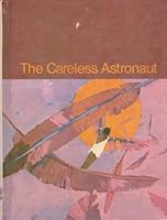 The Careless Astronaut Grades 3-5 Level H B000I342LC Book Cover