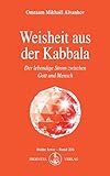 kabbala band  Weisheit aus der Kabbala: Der lebendige Strom zwischen Gott und Mensch (Izvor)