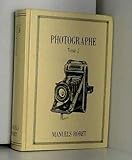  Encyclopedie Roret - Photographie - Tome 2 : Photographies sur papier et sur verre