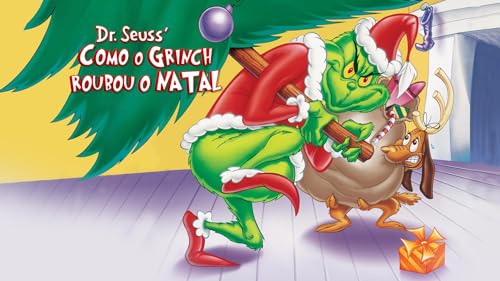Como o Grinch Roubou o Natal