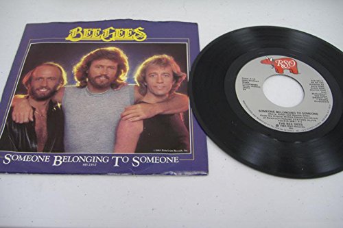 BEE GEES 45 RPM Someone Belonging To Someone / I Love You Too Much (Inst.)