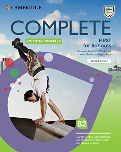  Complete First For Schools. Student\'s book and Workbook. Con Test&Train. Per le Scuole superiori. Con e-book. Con espansione online