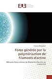 Force générée par la polymérisation de filaments d'actine: Mesures force-vitesse de filaments d'actine en croissance