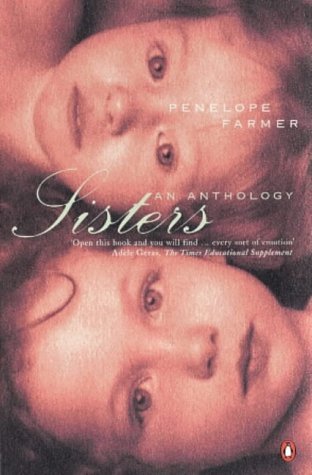 Sisters: An Anthology by Penelope Farmer (2000-10-05)