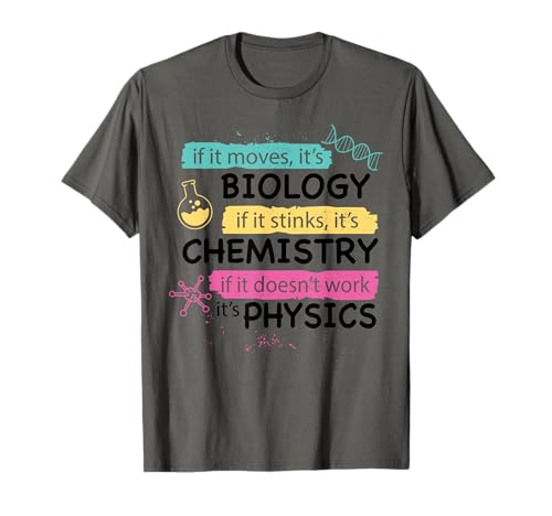Divertido Biología Química Física Ciencia Regalo Hombres Mujeres Niños Camiseta