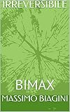 bimax 930  IRREVERSIBILE: BIMAX