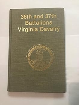 Hardcover 36th and 37th Battalions Virginia Cavalry (Virginia Regimental Histories) Book