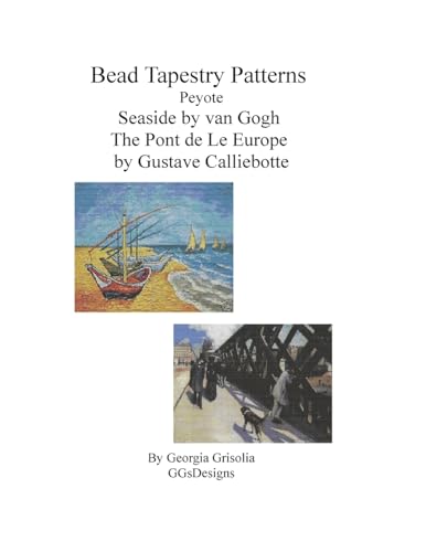 Bead Tapestry Patterns Peyote Seaside by van Gogh The Pont de LeEurope by Gustav