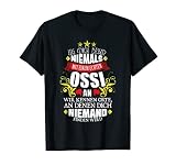 Leg Dich Nicht Mit einem Ossi An! Ostdeutschland Geschenk T-Shirt