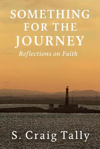 Something for the Journey: Reflections on Faith