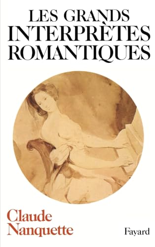 Couverture de Les Grands interprètes romantiques