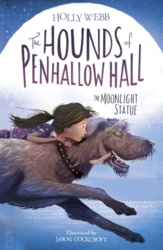 The Moonlight Statue (The Hounds of Penhallow Hall)