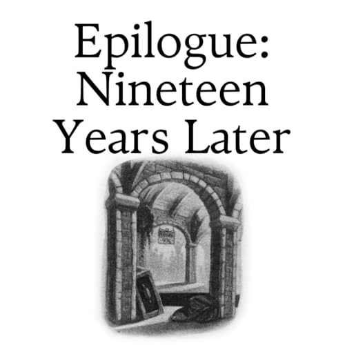 Epilogue Nineteen Years Later