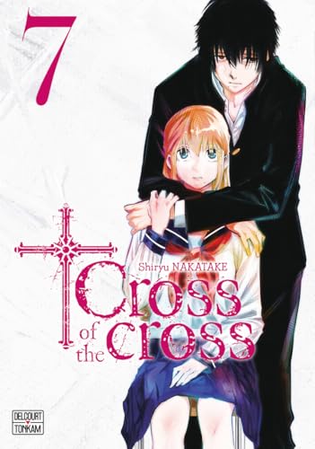 Cross of the Cross — Tome 7