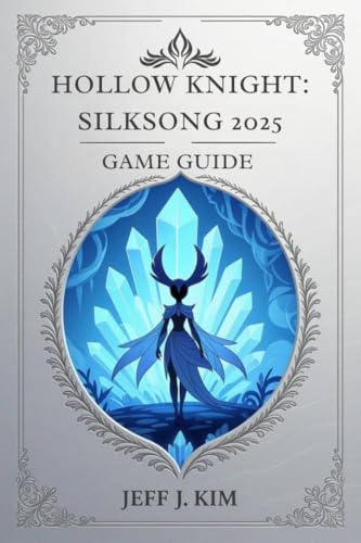 Hollow Knight Silksong Guide: Comprehensive Game Mastery Hollow Knight Silksong Guide: Comprehensive Game Mastery
