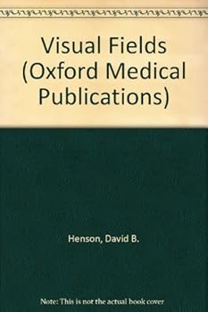 Paperback Visual Fields (Oxford Medical Publications) Book