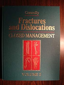 Hardcover Fractures and Dislocations: Closed Management Book