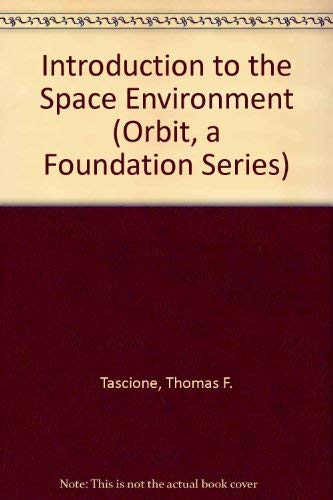 Buy Introduction to the Space Environment (Orbit, a Foundation Series) — BookShops.in