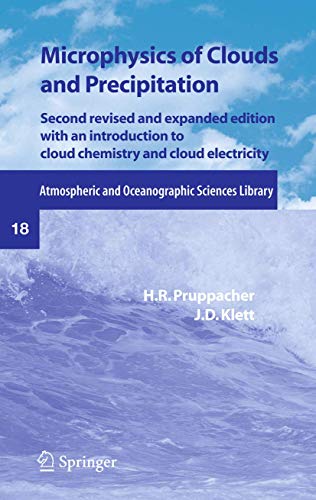 Microphysics of Clouds and Precipitation (Atmospheric and Oceanographic Sciences Library, 18)