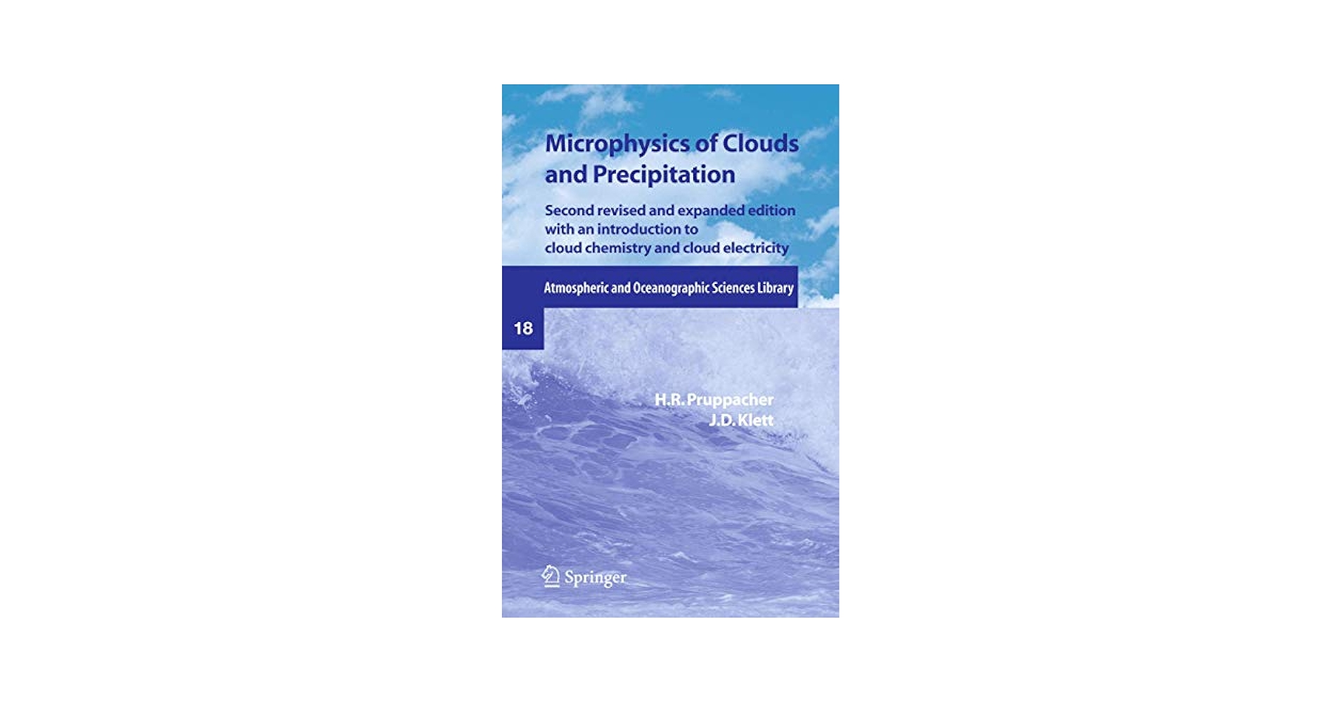 専門書　Cloud and Precipitation Microphysics Microphysics of Clouds and Precipitation (Atmospheric and
