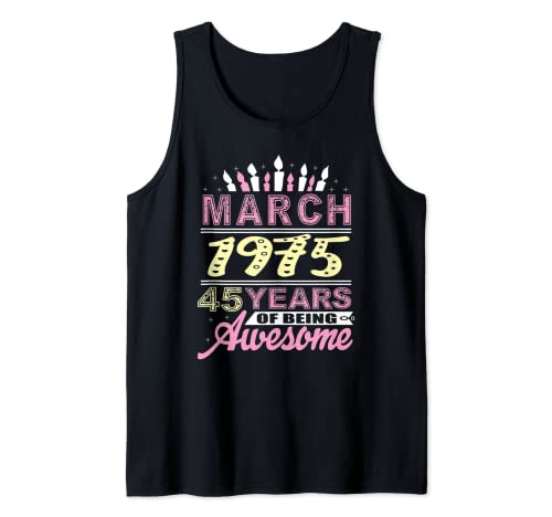 Marzo 1975 45 años de edad regalo fiesta de vela de cumpleaños 45 Camiseta sin Mangas