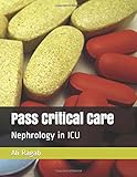 Pass Critical Care: Nephrology in ICU
