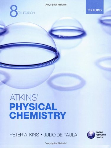 Atkins' Physical Chemistry , 8th revised edition : Atkins