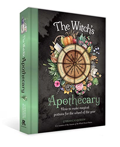 Image of The Witch's Apothecary: Seasons of the Witch: Learn how to make magical potions around the wheel of the year to improve your physical and spiritual well-being. (Sacred Apothecary Series)