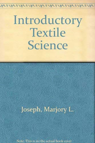 Introductory textile science 0030899702 Book Cover