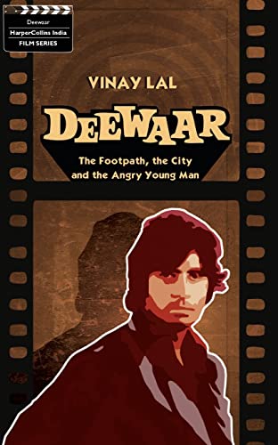 Deewar: The Foothpath, The City And The Angry Young Man
