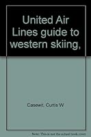 United Air Lines guide to western skiing, B0006BRM1S Book Cover