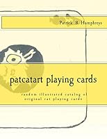 patcatart playing cards: random catalog of illustrated cat playing cards 1503077888 Book Cover