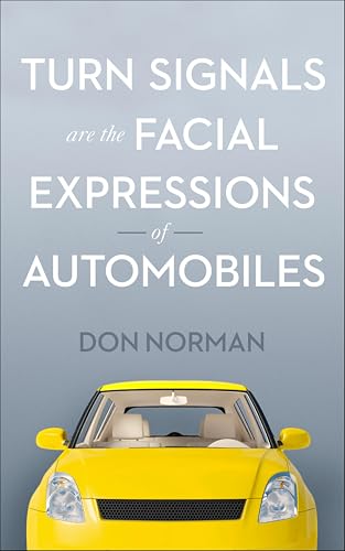 Turn Signals Are the Facial Expressions of Automobiles