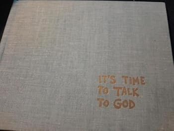 Hardcover it's time to talk to god Book