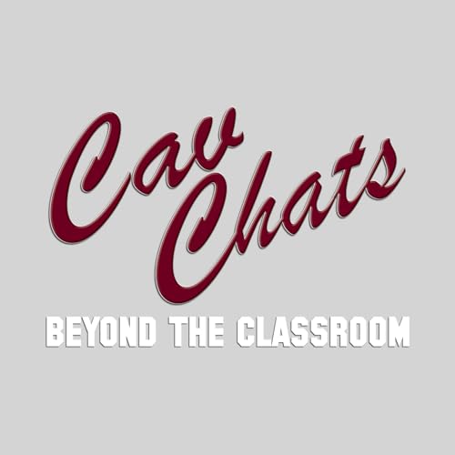 Cav Chats: Beyond the Classroom cover art