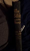The Bible and Its Story Taught By Picture Lessons Volume Sixth B000O5F29K Book Cover