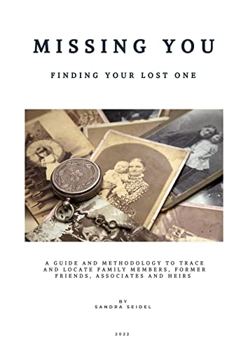 Missing You : Finding Your Lost One (English Edition) - Seidel, Sandra