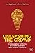 Unleashing the Crowd: Collaborative Solutions to Wicked Business and Societal Problems