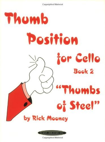Image of Thumb Position for Cello, Book 2: Thumbs of Steel by Rick Mooney