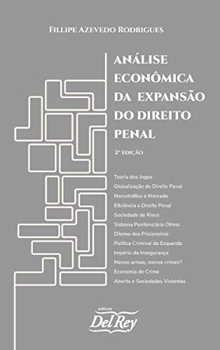 Análise Econômica da Expansão do Direito Penal