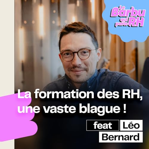 La Formation RH : une VASTE blague ?! 🤡 🤡 avec L&eacute;o (Blendy & Podcast Tamtam)