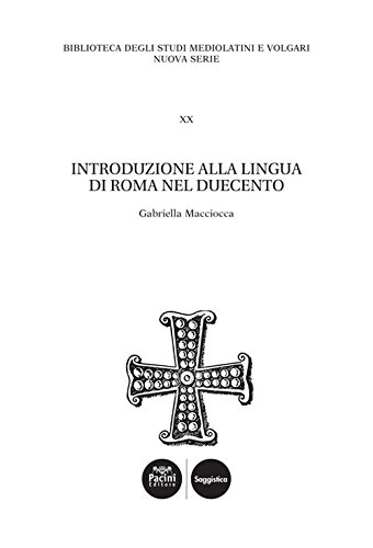 Introduzione alla lingua di Roma nel Duecento
