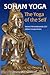 Soham Yoga: The Yoga of the Self: An In-Depth Guide to Effective Meditation